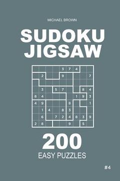 portada Sudoku Jigsaw - 200 Easy Puzzles 9x9 (Volume 4) (en Inglés)
