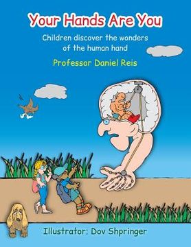 portada Your Hands Are You: Children discover the wonders of the human hand (en Inglés)