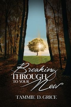 portada Breaking Through To Your New (in English)