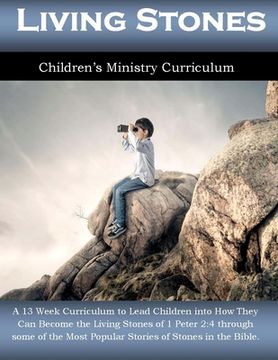 portada Living Stones: 13 Week Children's Ministry Curriculum (en Inglés)