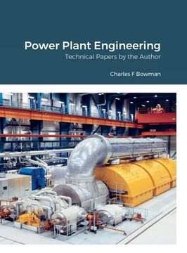portada Power Plant Engineering: Technical Papers by the Author (in English)