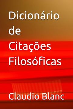 Dicionário de Citações Filosóficas (in Portuguese)