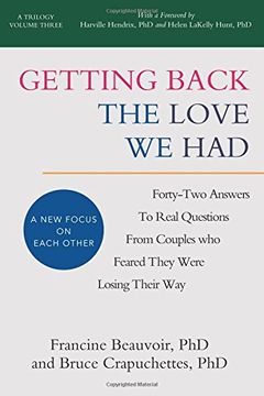 portada Getting Back The Love We Had: Forty-Two Answers To Real Questions From Couples Who Feared They Were Losing Their Way: Volume 3 (A New Focus On Each Other)