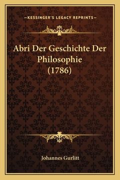 portada Abri Der Geschichte Der Philosophie (1786) (en Alemán)