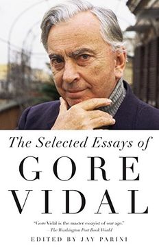 portada The Selected Essays of Gore Vidal (en Inglés)