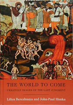 portada The World to Come: Ukrainian Images of the Last Judgment
