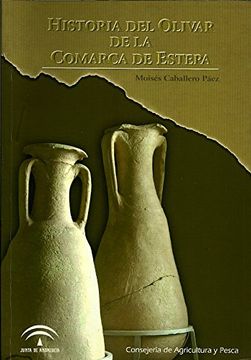 portada Historia del olivar de la comarca de estepa (in Spanish)
