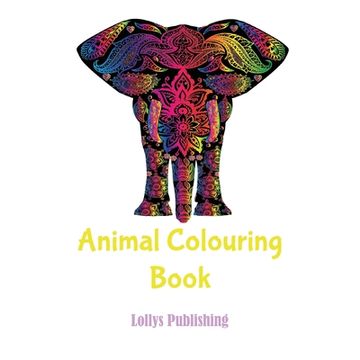 portada Animal colouring book: Mindfulness and Inspiring Animal Colouring Book (en Inglés)