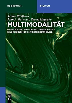 portada Multimodalitã Â¤T: Grundlagen, Forschung und Analyse ã â Eine Problemorientierte Einfã Â¼Hrung (de Gruyter Studium) (German Edition) [Soft Cover ] (en Alemán)