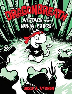 portada Dragonbreath #2: Attack of the Ninja Frogs (Dragonbreath (Hardcover)) (in English)