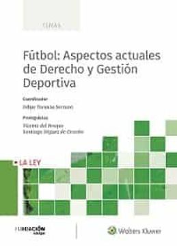 portada Fútbol: Aspectos Actuales de Derecho y Gestión Deportiva