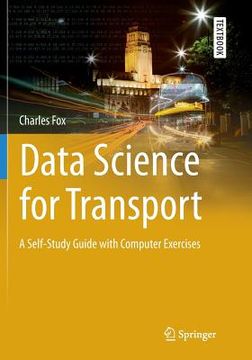 portada Data Science for Transport: A Self-Study Guide with Computer Exercises (en Inglés)