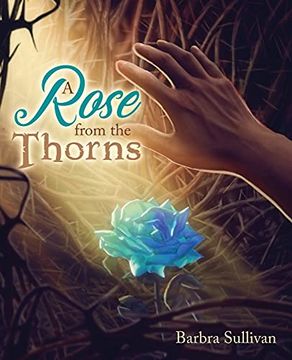 portada A Rose From the Thorns (en Inglés)