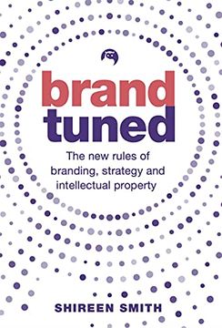 portada Brand Tuned: The new Rules of Branding, Strategy and Intellectual Property (in English)