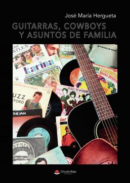 portada Guitarras, Cowboys y Asuntos de Familia