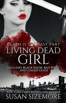 portada Living Dead Girl: Black Snow, Bad Wolf, Caged Glass