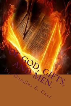 portada Of God, Gifts, and Men.: V 2 Holy Spirit Manifestations (en Inglés)
