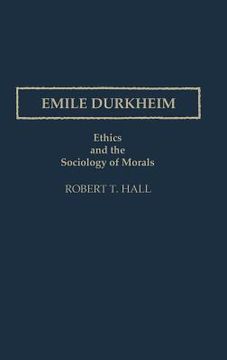 portada emile durkheim: ethics and the sociology of morals (in English)