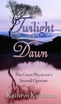 portada Twilight and Dawn: The Great Physicians Second Opinion 