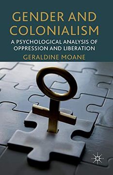portada Gender and Colonialism: A Psychological Analysis of Oppression and Liberation (en Inglés)