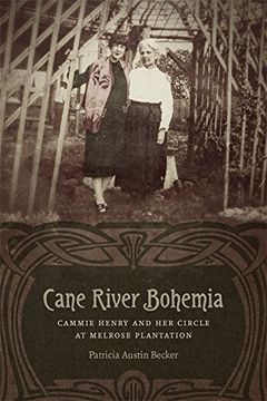 portada Cane River Bohemia: Cammie Henry and her Circle at Melrose Plantation 