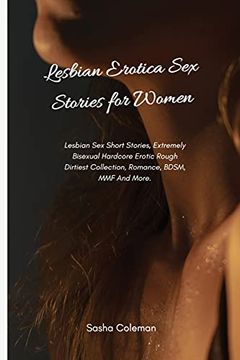 portada Lesbian Erotica sex Stories for Women: Lesbian sex Short Stories, Extremely Bisexual Hardcore Erotic Rough Dirtiest Collection, Romance, Bdsm, mmf and More (en Inglés)