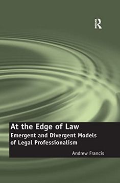 portada At the Edge of Law: Emergent and Divergent Models of Legal Professionalism (en Inglés)