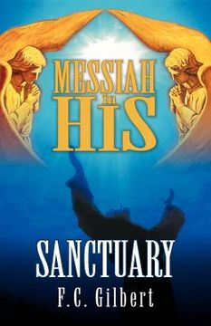 portada messiah in his sanctuary (en Inglés)