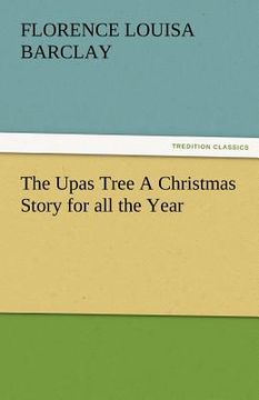 portada the upas tree a christmas story for all the year (en Inglés)