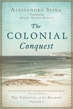 portada The Colonial Conquest: The Confines of the Shadow Volume I
