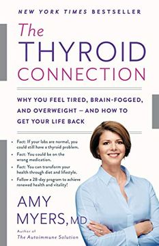 portada The Thyroid Connection: Why you Feel Tired, Brain-Fogged, and Overweight -- and how to get Your Life Back (in English)