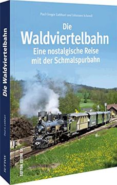 portada Die Waldviertelbahn (en Alemán)