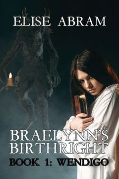 portada Braelynn's Birthright--Book 1: Wendigo (in English)