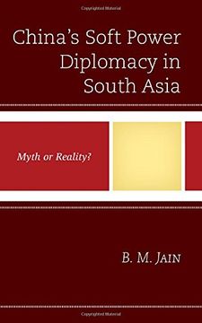 portada China's Soft Power Diplomacy in South Asia: Myth or Reality?