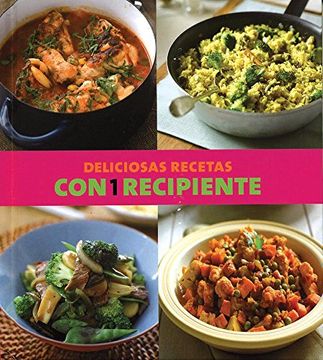 portada Deliciosas recetas con 1 recipiente (in Spanish)