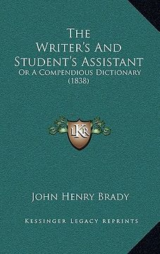 portada the writer's and student's assistant: or a compendious dictionary (1838) (en Inglés)