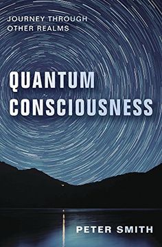 portada Quantum Consciousness: Journey Through Other Realms (en Inglés)