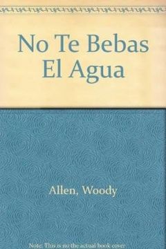 portada No te Bebas el Agua (in Spanish)