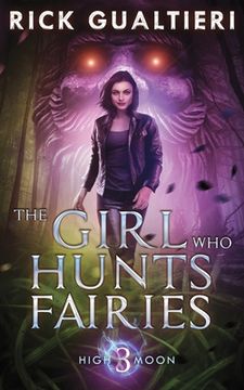 portada The Girl Who Hunts Fairies (in English)