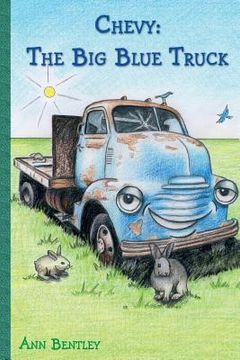 portada Chevy: The Big Blue Truck (en Inglés)