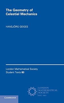 portada The Geometry of Celestial Mechanics (London Mathematical Society Student Texts) (in English)