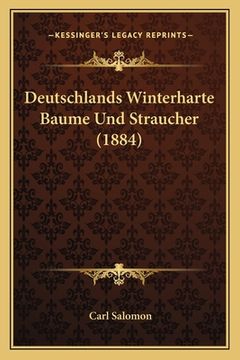portada Deutschlands Winterharte Baume Und Straucher (1884) (in German)