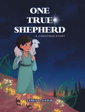 portada One True Shepherd: A Christmas Story (en Inglés)
