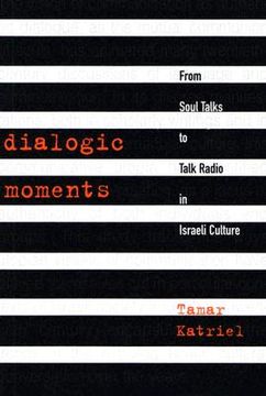 portada dialogic moments: from soul talks to talk radio in israeli culture (en Inglés)