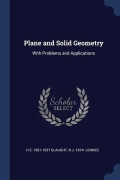 portada Plane and Solid Geometry: With Problems and Applications (en Inglés)