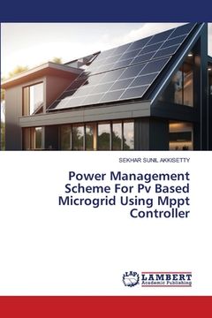 portada Power Management Scheme For Pv Based Microgrid Using Mppt Controller