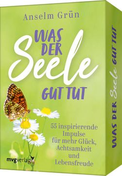 portada Was der Seele gut tut? 55 Inspirierende Impulse für Mehr Glück, Achtsamkeit und Lebensfreude (in German)