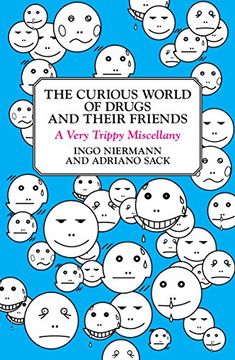 portada The Curious World of Drugs and Their Friends: A Very Trippy Miscellany (in English)