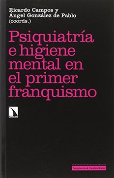 portada Psiquiatría e higiene mental durante el primer franquismo (in Spanish)