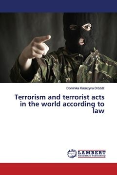 portada Terrorism and terrorist acts in the world according to law